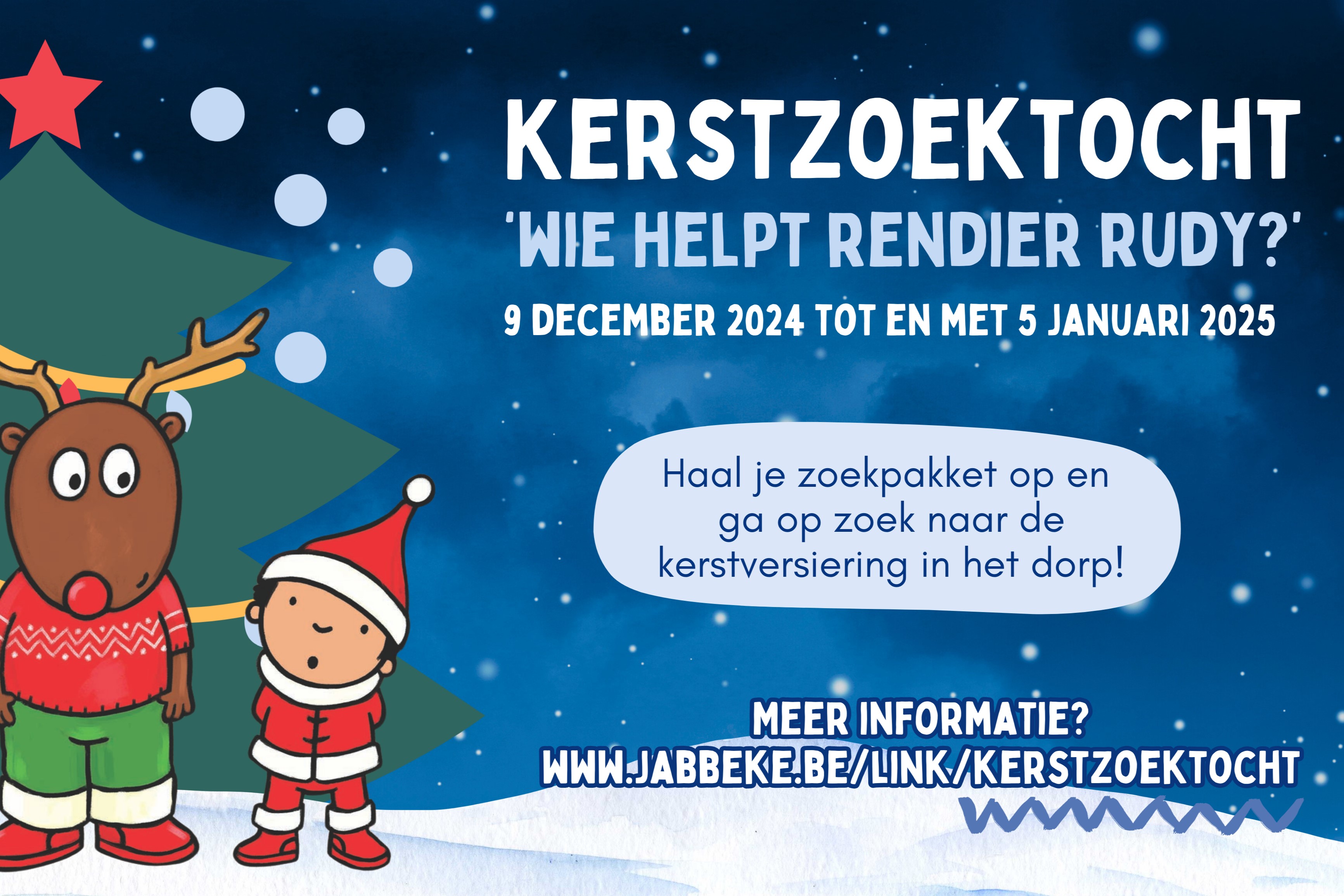 KERSTZOEKTOCHT 'WIE HELPT RENDIER RUDY?'